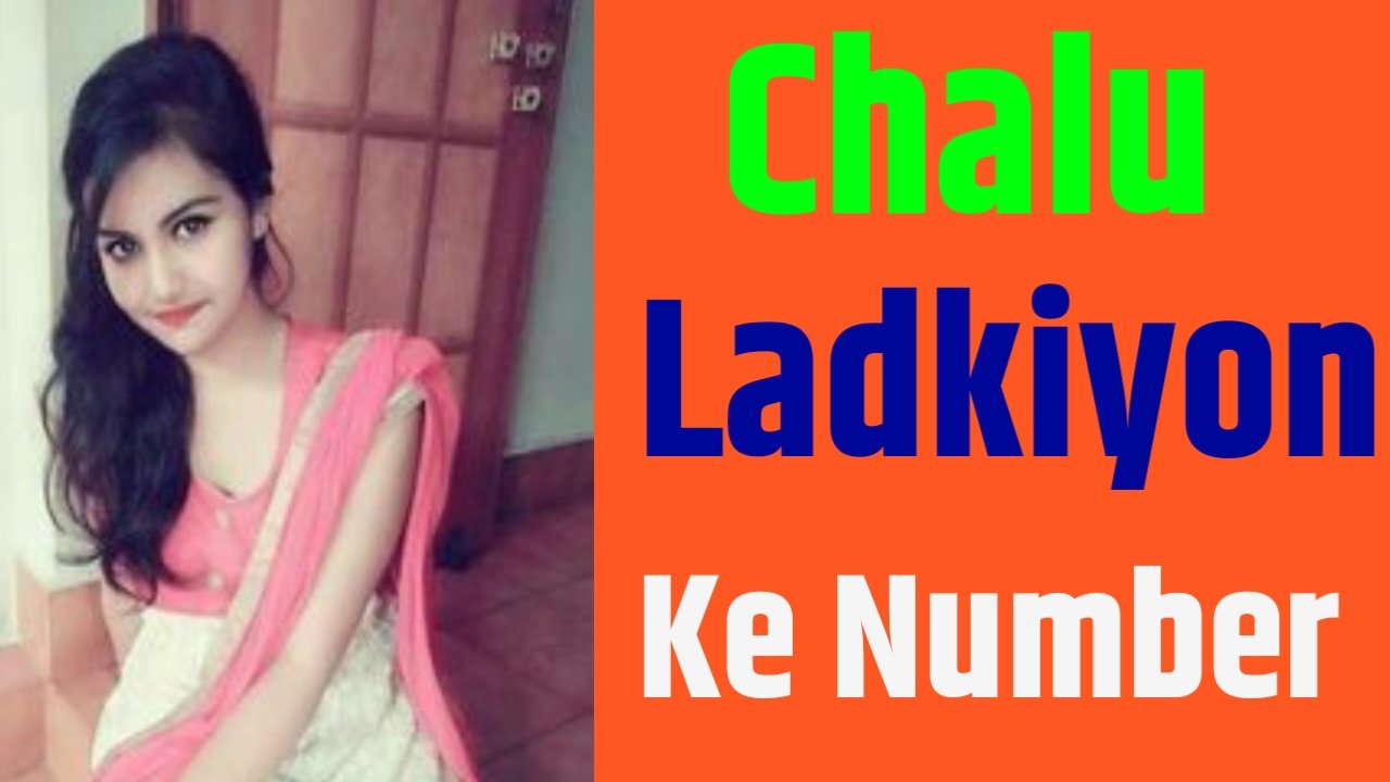 Chalu Ladkiyon KE Number